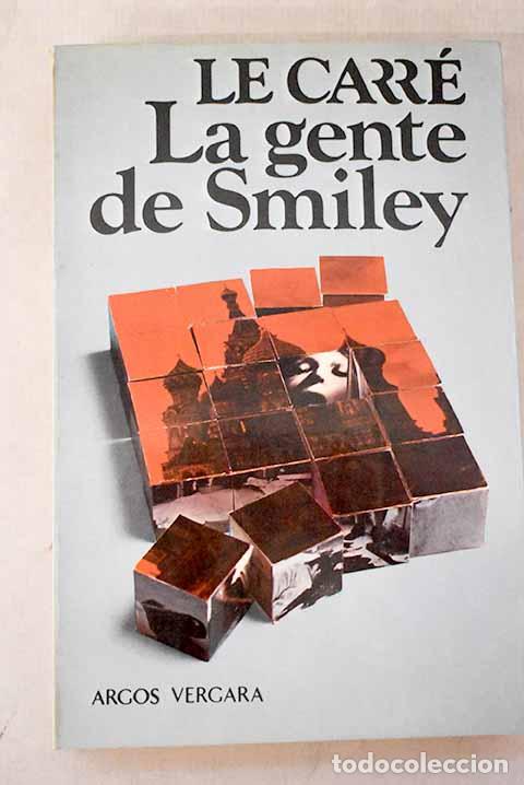 Livros em segunda m&atilde;o: La gente de Smiley: Le Carr&eacute;, John.- Le Carr&eacute;, John