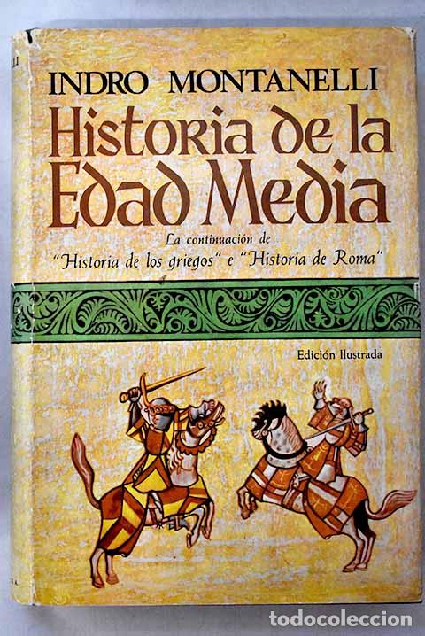 Livros em segunda m&atilde;o: Historia de la Edad Media.- Montanelli, Indro