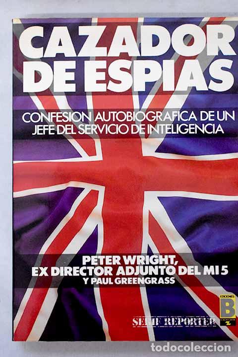 Livros em segunda m&atilde;o: Cazador de esp&iacute;as: Wright, Peter.- Wright, Peter