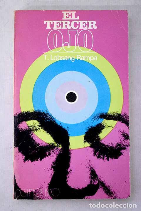 Libros: El tercer ojo: autobiograf&iacute;a de un lama tibetano.- Lobsang Rampa, T.
