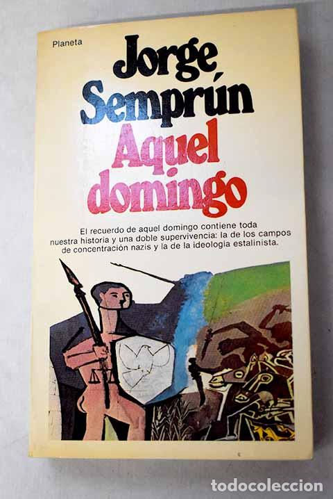 books: Aquel domingo: Sempr&uacute;n, Jorge.- Sempr&uacute;n, Jorge