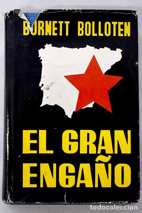 books: El gran enga&ntilde;o: Bolloten, Burnett.- Bolloten, Burnett