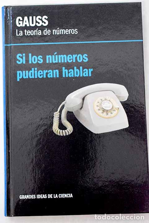 books: La teor&iacute;a de n&uacute;meros, Gauss: si los n&uacute;meros pudieran hablar.- Rufi&aacute;n Lizana, Antonio