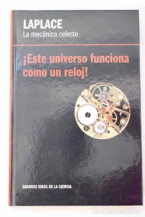 books: Laplace, la mec&aacute;nica celeste: &iexcl;este Universo funciona como un reloj!.- Madrid Casado, Carlos M.