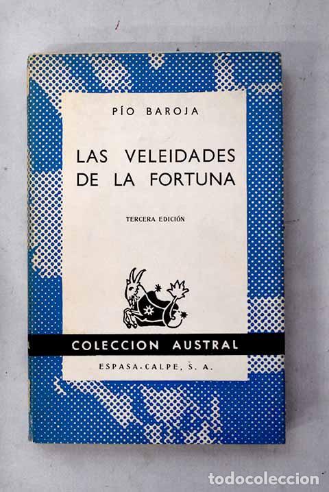 Libros: Las veleidades de la fortuna.- Baroja, P&iacute;o