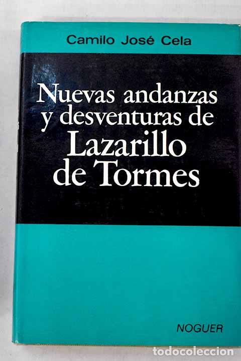 Libros: Nuevas andanzas y desventuras de Lazarillo de Tormes.- Cela, Camilo Jos&eacute;