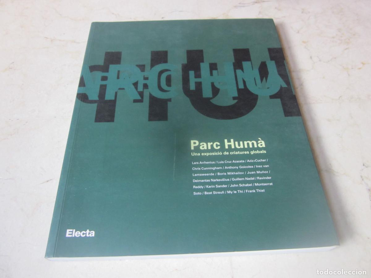 Libros: PARC HUMA - UNA EXPOSICIO DE CRIATURES GLOBALS - SA NOSTRA 2002 - Foto 1