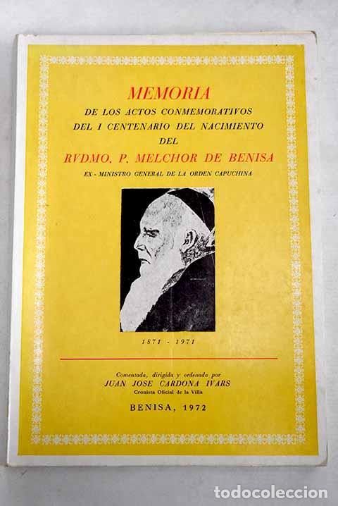 Libros: Memoria de los actos conmemorativos del I Centenario del nacimiento del P. Melchor de Benisa