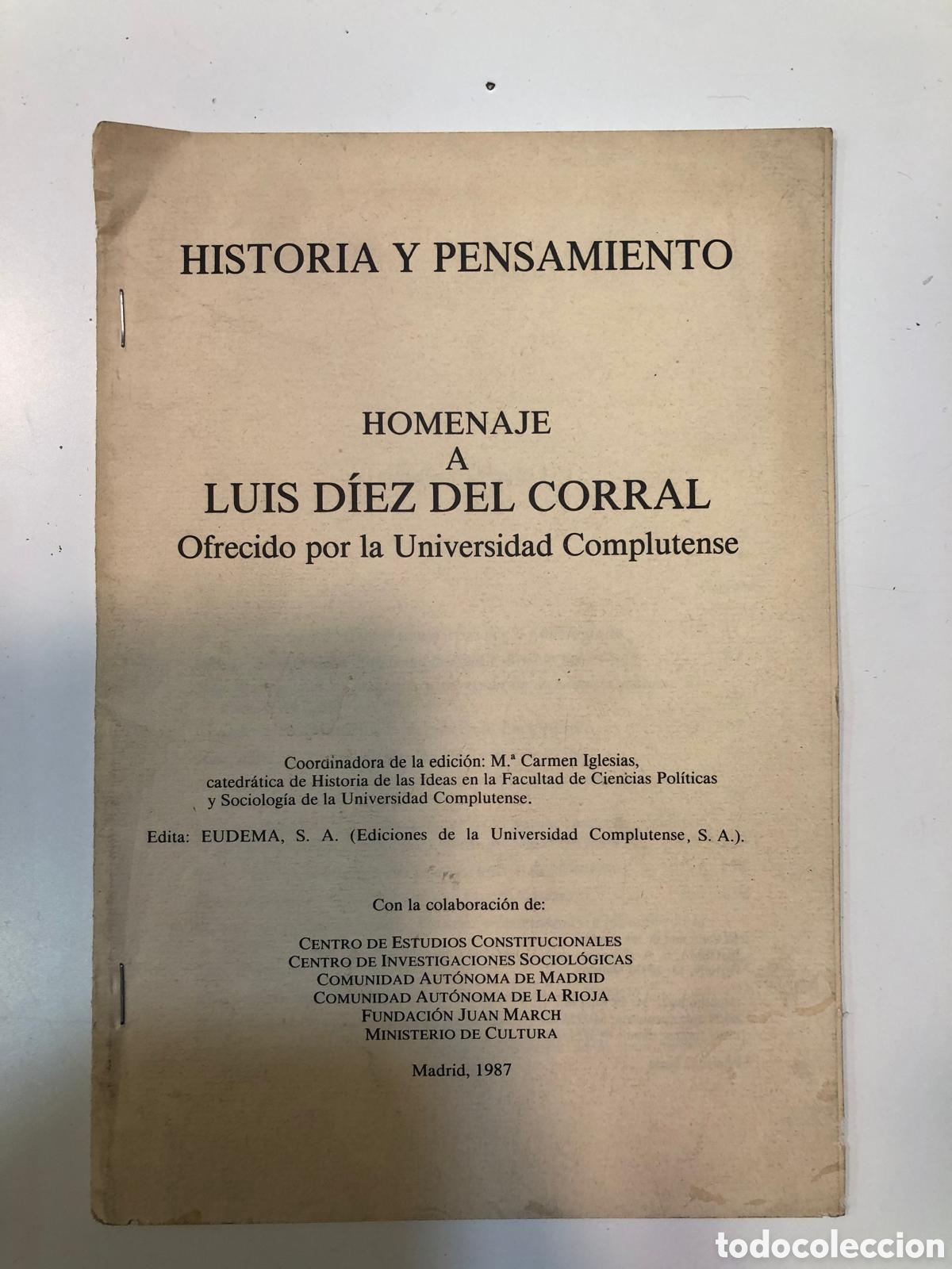 Libri di seconda mano: Historia y pensamiento. Homenaje a Luis D&iacute;ez Del Corral. Ofrecido por la Universidad Complutense