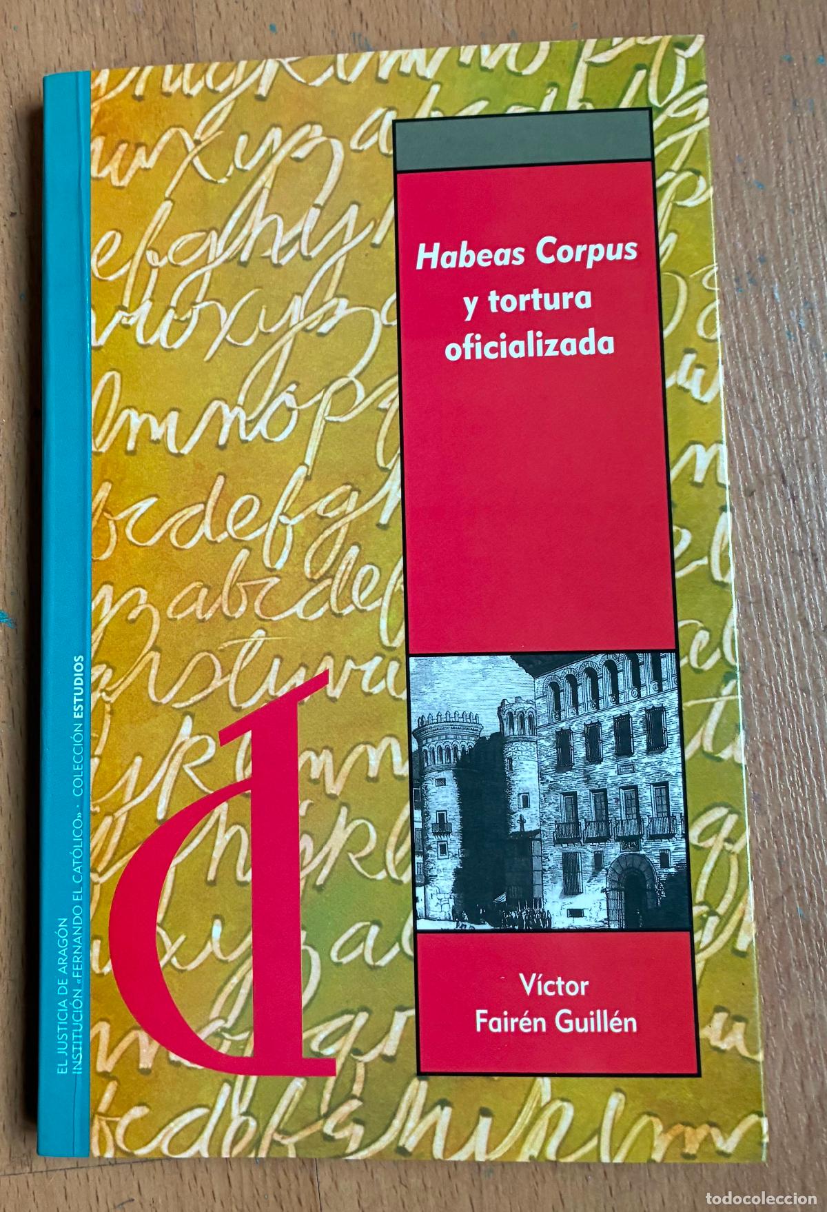 Libros: HABEAS CORPUS Y TORTURA OFICIALIZADA
