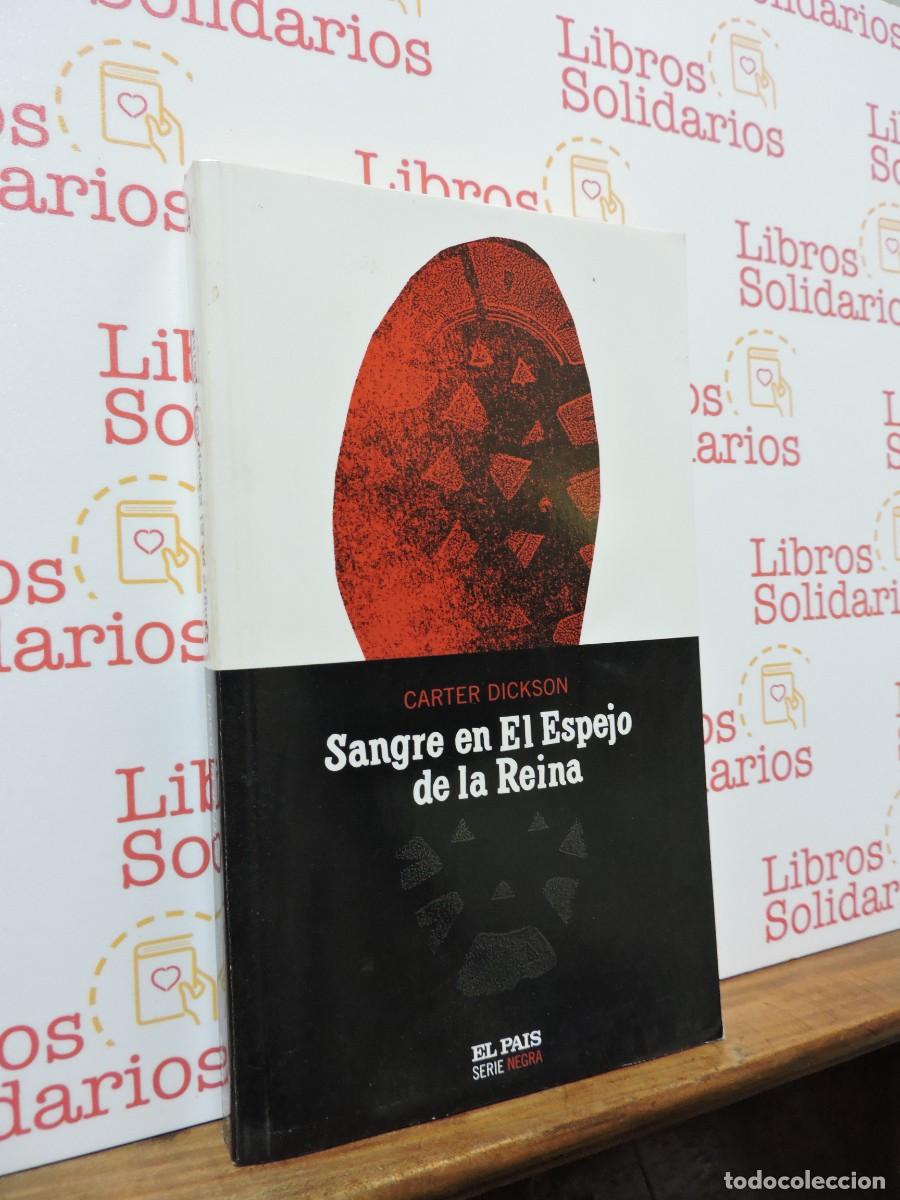 Libros: Sangre en el espejo de la reina. DICKSON, Carter. Ed. El Pa&iacute;s. Madrid, 2004