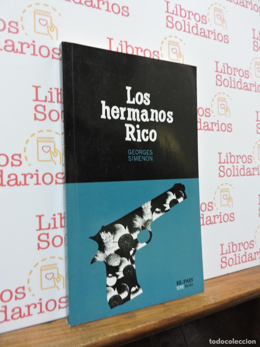 Libros: Los hermanos rico. SIMENON, Georges. Ed. El Pa&iacute;s Serie Negra. Barcelona, 2004