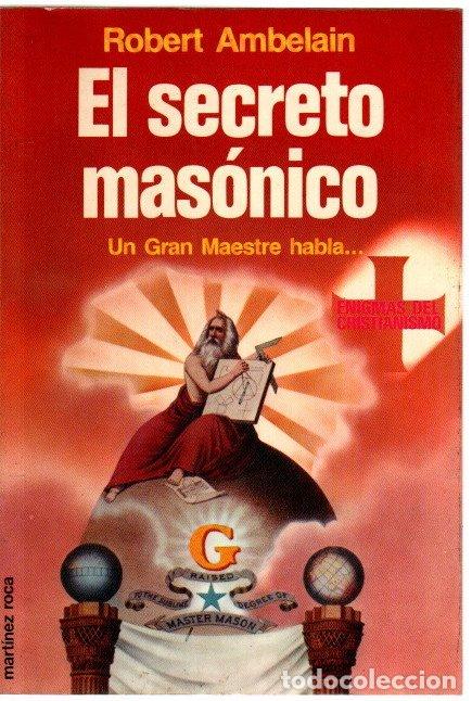 Livros em segunda m&atilde;o: El secreto mas&oacute;nico. Un Gran Maestre habla... - Ambelain, Robert