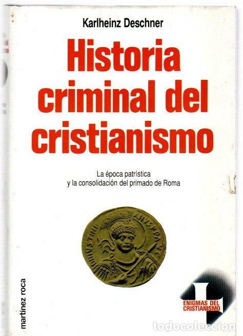 Libros: Historia criminal de cristianismo 2. La &eacute;poca patr&iacute;stica y la consolidaci&oacute;n del primado de Roma - De