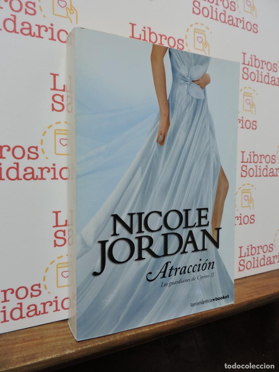 Libros: Atracci&oacute;n. JORDAN, Nicole. Ed. Planeta. Barcelona, 2012