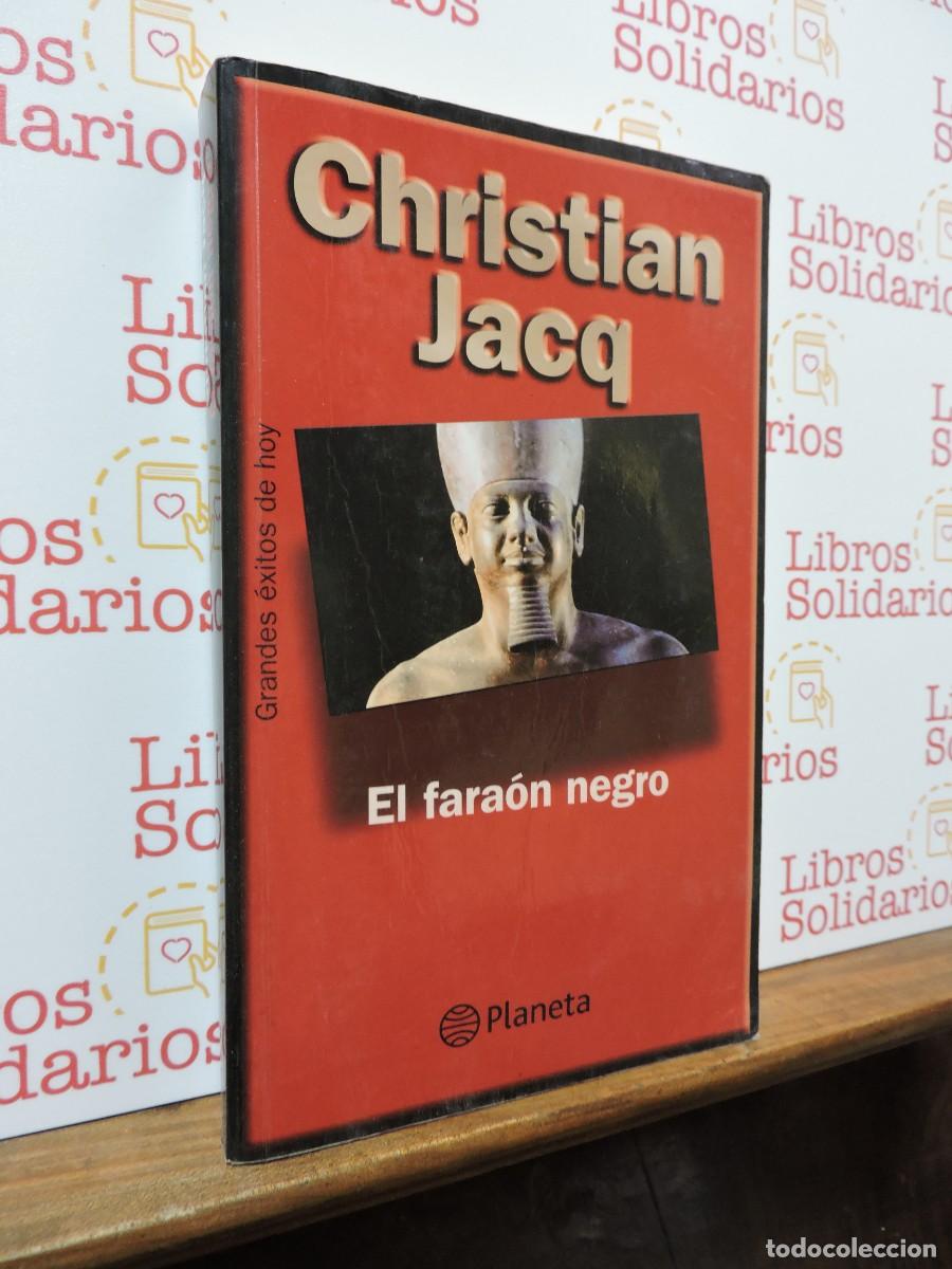 B&uuml;cher: El fara&oacute;n negro. JACQ, Christian. Ed. Planeta. Barcelona, 2001