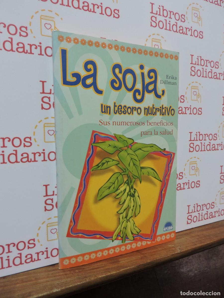 Libros: La soja, un tesoro nutritivo. DILMAN, Erika. Ed. Oniro. Barcelona, 2003