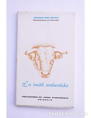 Libros: La in&uacute;til embestida - MAS NIEVES, Joaqu&iacute;n - Foto 1