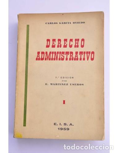 Libri di seconda mano: Derecho administrativo. I. - GARC&Iacute;A OVIEDO, Carlos