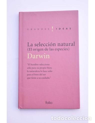 Libros: La selecci&oacute;n natural (El origen de las especies, cap. IV) - DARWIN, Charles