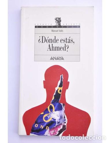 Libros: &iquest;D&oacute;nde est&aacute;s, Ahmed? - VALLS, Manuel - Foto 1