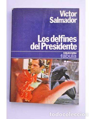Livres: Los delfines del Presidente - SALMADOR, V&iacute;ctor