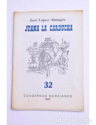 Libros: Juana La Carducha - L&Oacute;PEZ ALMAGRO, Jos&eacute; - Foto 1