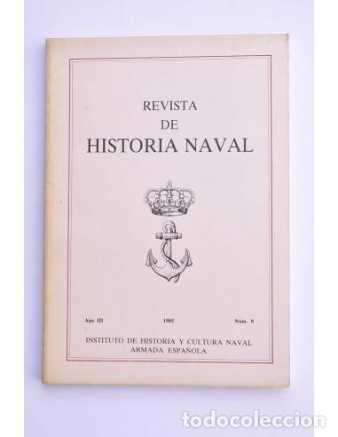 Libri di seconda mano: Revista de Historia Naval. A&ntilde;o III. n&ordm; 8, 1985 - AUTORES VARIOS