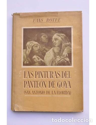 Libri di seconda mano: Las pinturas del Pante&oacute;n de Goya, Ermita de San Antoni de La Florida - ROTHE, Hans