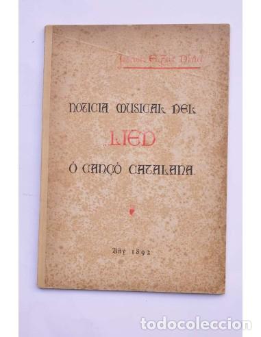 Libros: Noticia musical del Lied o Can&ccedil;o catalana - TORT Y DANIEL, Jascinto E.Dedicatoria aut&oacute;grafa del auto
