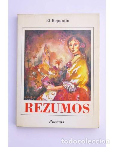 Libros: Rezumos. Poemas - TRAVEL MONTOYA, Jos&eacute; (El Repunt&iacute;n)&gt;&gt; Edici&oacute;n limitada y numerada