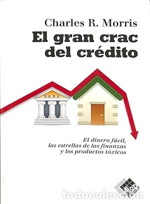 Libros: El gran crac del cr&eacute;dito - Charles R. Morris