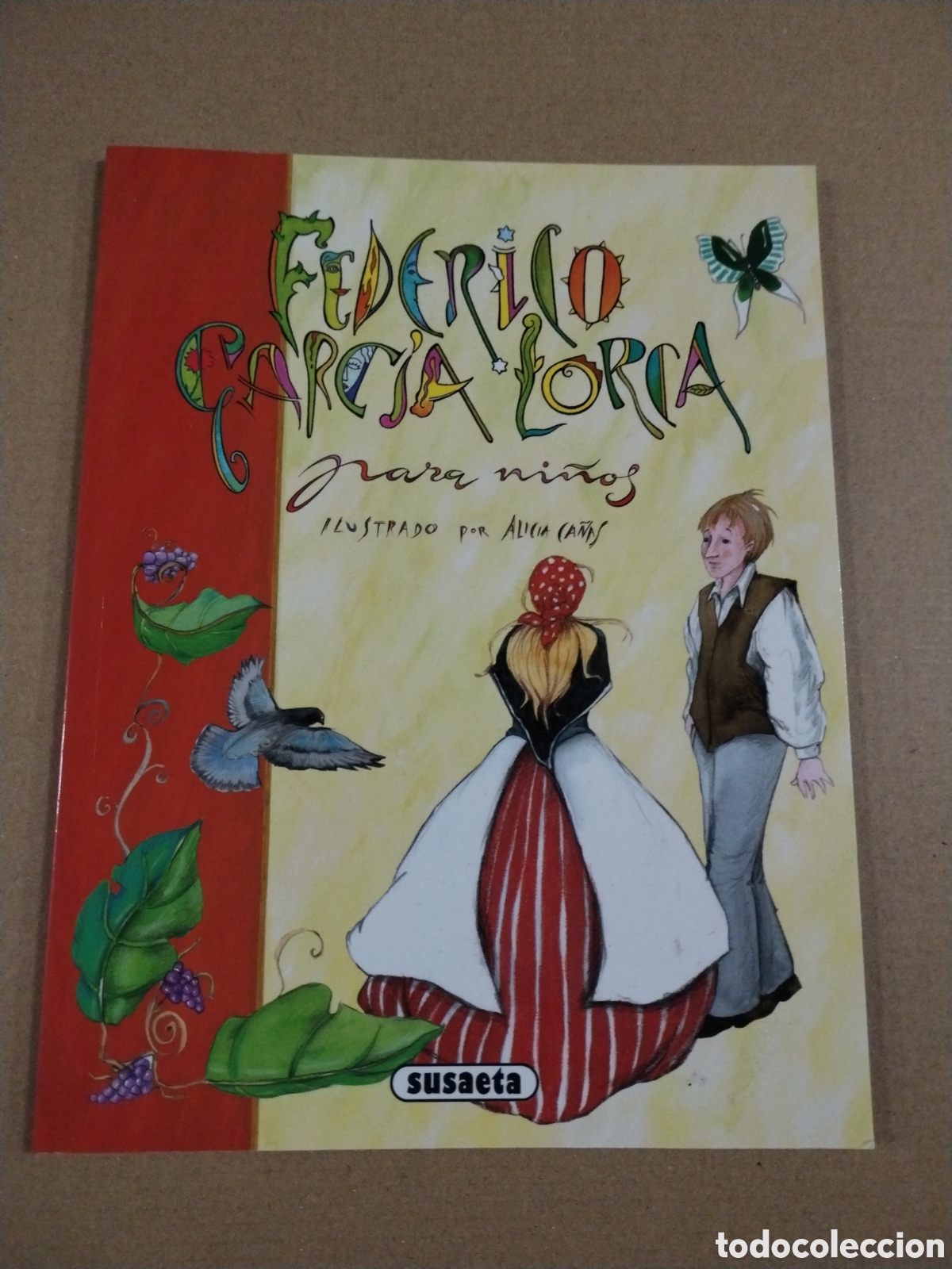 Libros: FEDERICO GARCIA LORCA PARA NI&Ntilde;OS. ALICIA CA&Ntilde;AS. SUSAETA. MUY BUEN ESTADO