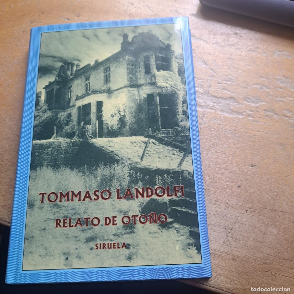 Libros: RELATO DE OTO&Ntilde;O POR TOMMASO LANDOLFI MUY BUEN ESTADO Siruela. Tema: Narrativa. Fantas&iacute;a y Terro