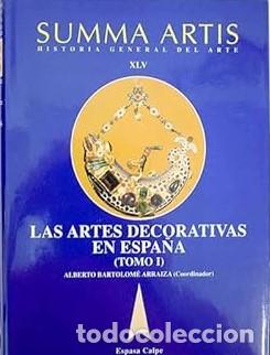 Libros: SUMMA ARTIS. Historia General del arte XLV: Las Artes Decorativas en Espa&ntilde;a. Tomo (I).