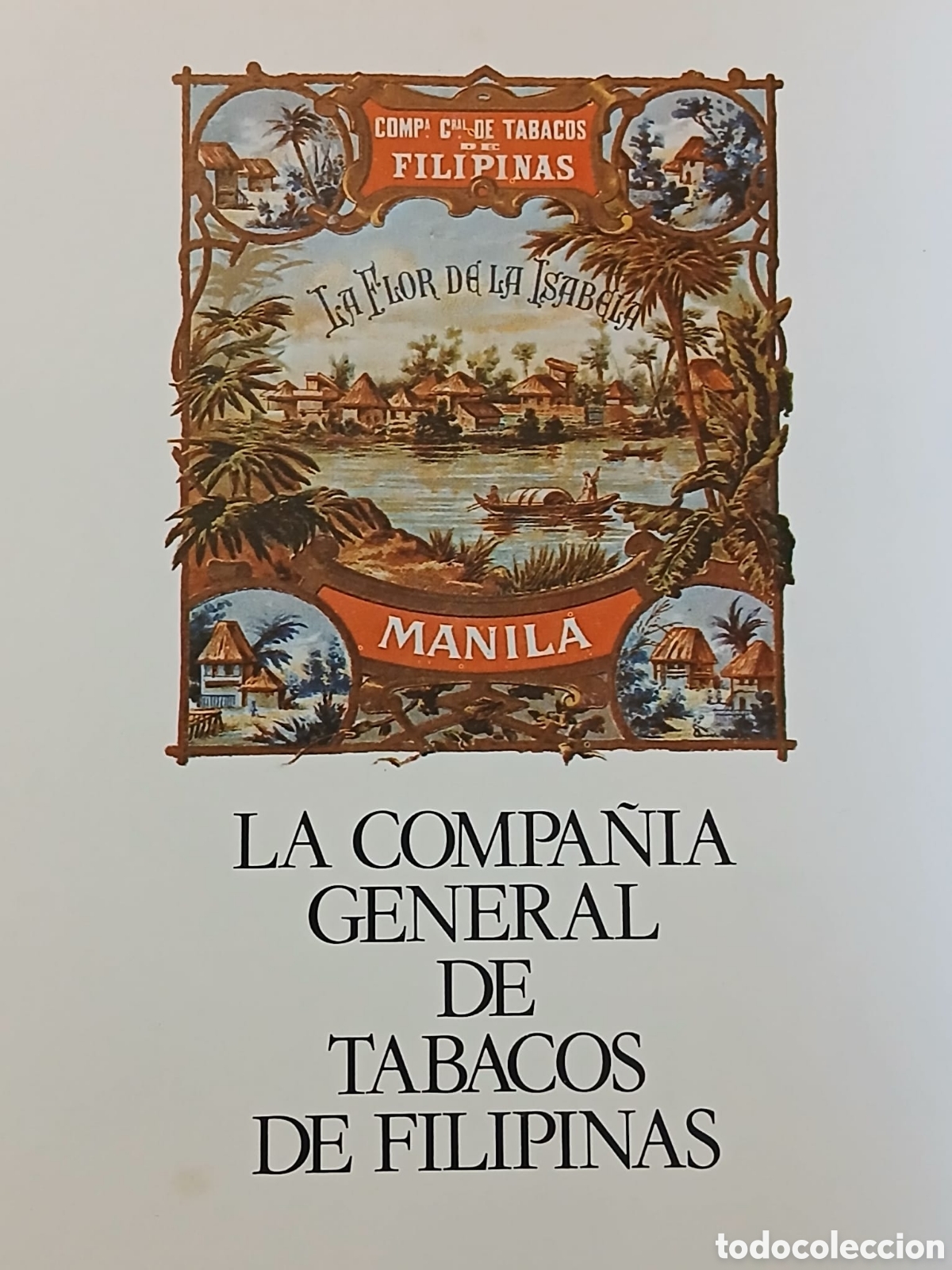 Libros: La compa&ntilde;ia general de tabacos de Filipinas 1881 1981 - Foto 2
