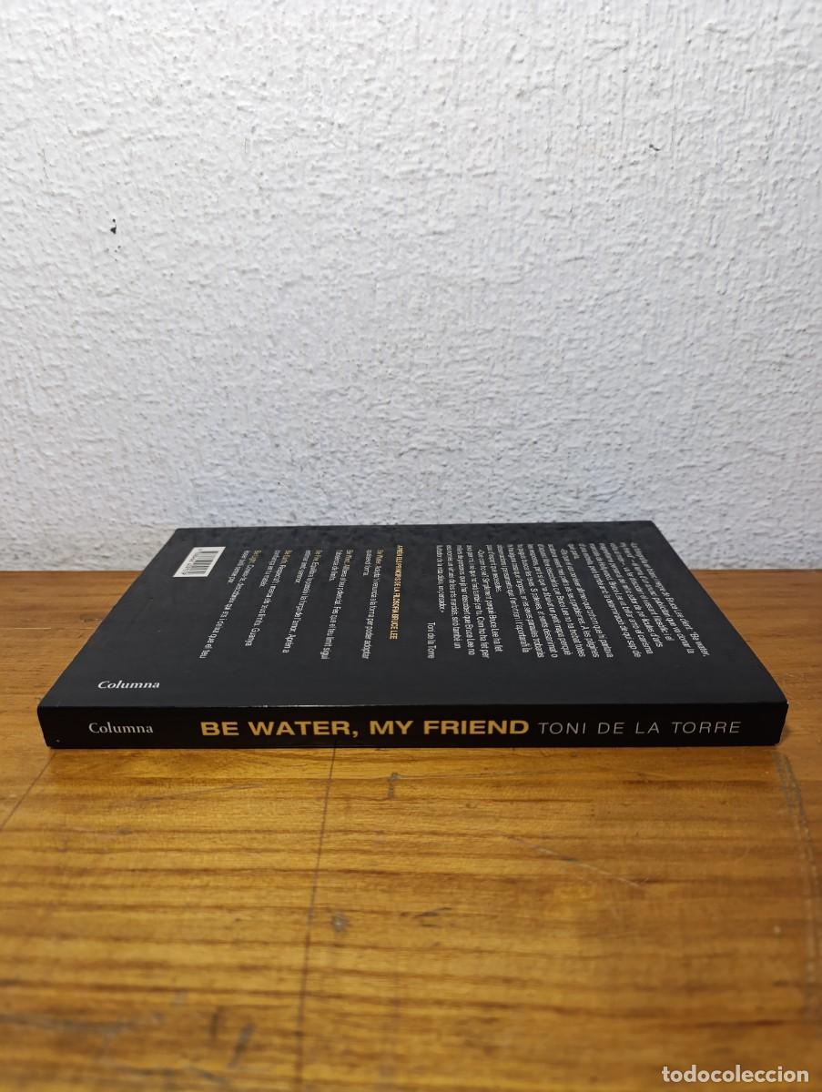 Libros: Be Water, My Friend - Toni de la Torre - Foto 2