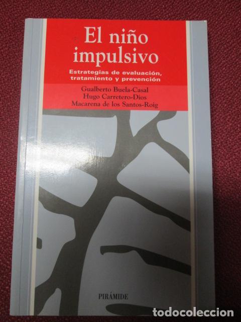 Libros: EL NI&Ntilde;O IMPULSIVO - Varios Autores