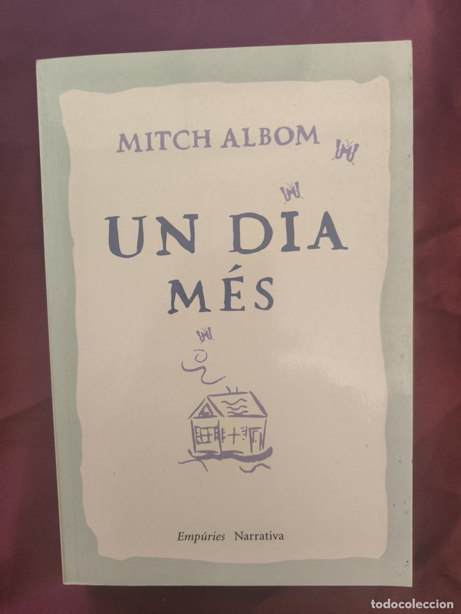 Libros: Un dia m&eacute;s. - Mitch Albom.
