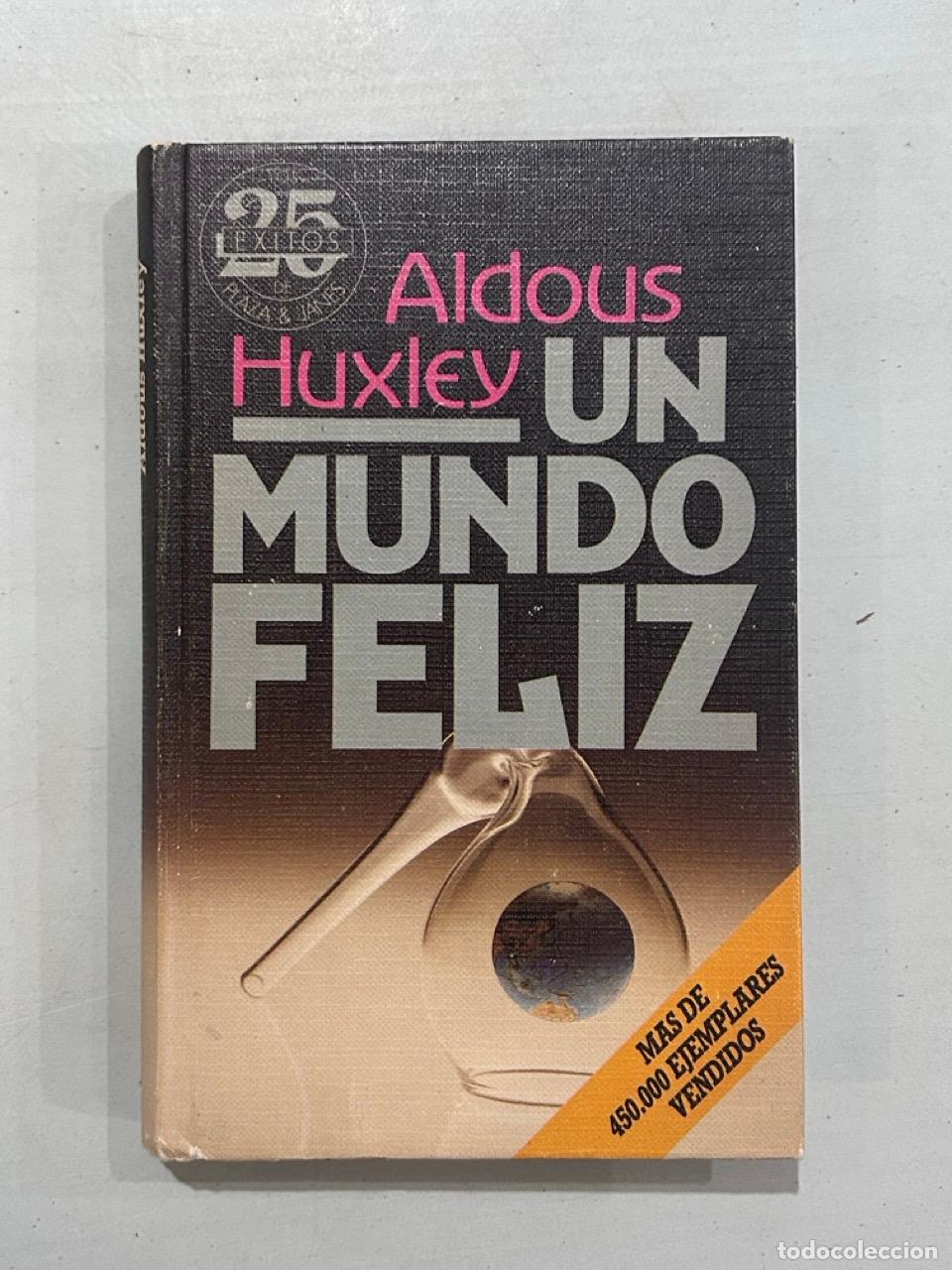 Libros: Aldous Huxley - Un mundo feliz