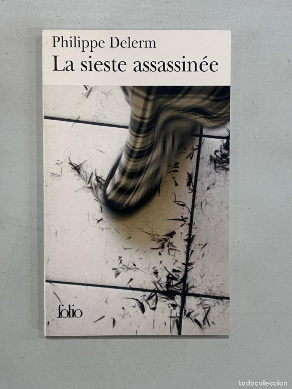 Libros: Phippe Delerm - La sieste assassin&eacute;e