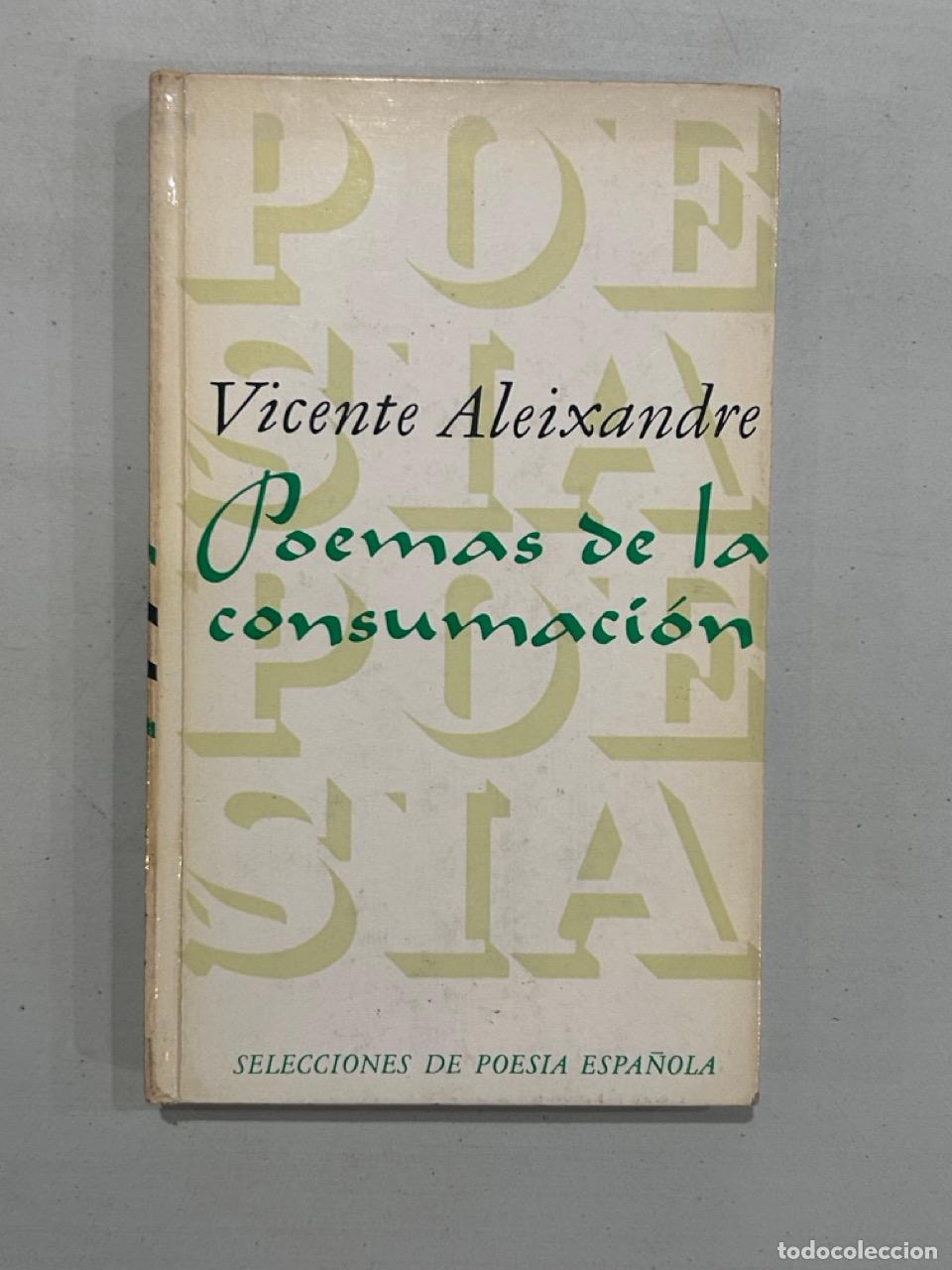 Libros: Vicente Aleixandre - Poemas de la consumaci&oacute;n