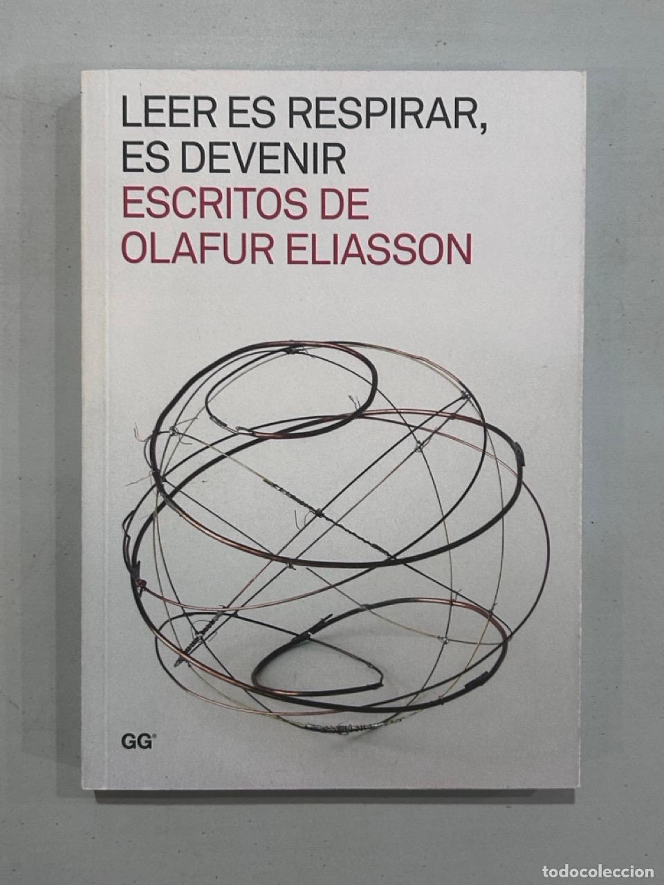 Libros: Leer es respirar, es devenir. Escritos de Olafur Eliasson