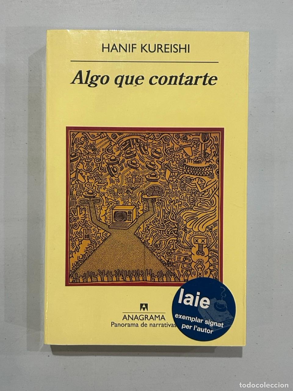 Libri di seconda mano: Hanif Kureishi - Algo que contarte