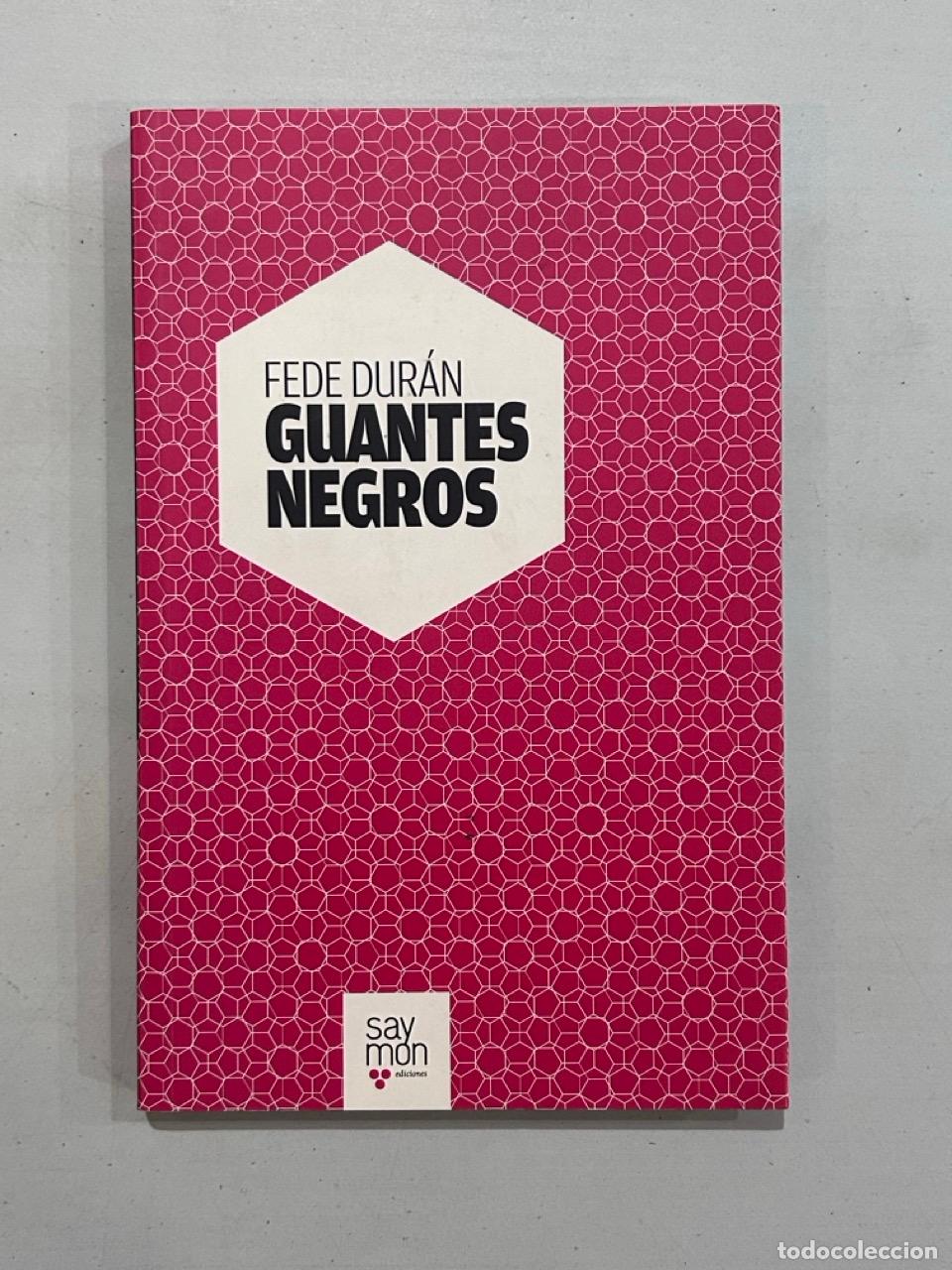 Libros: Fede Dur&aacute;n - Guantes negros