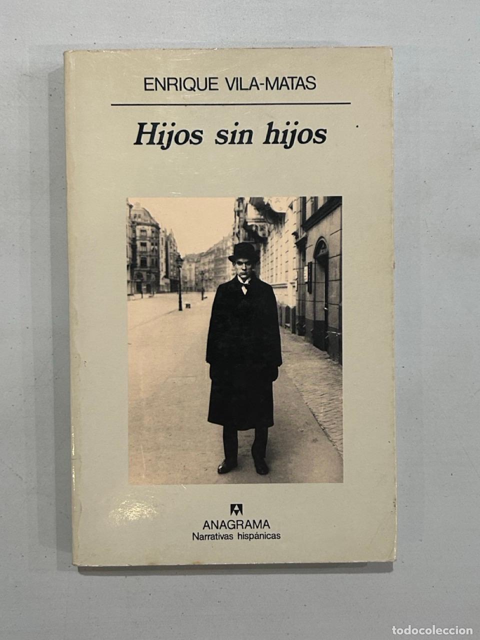 Libros: Enrique Vila-Matas - Hijos sin hijos