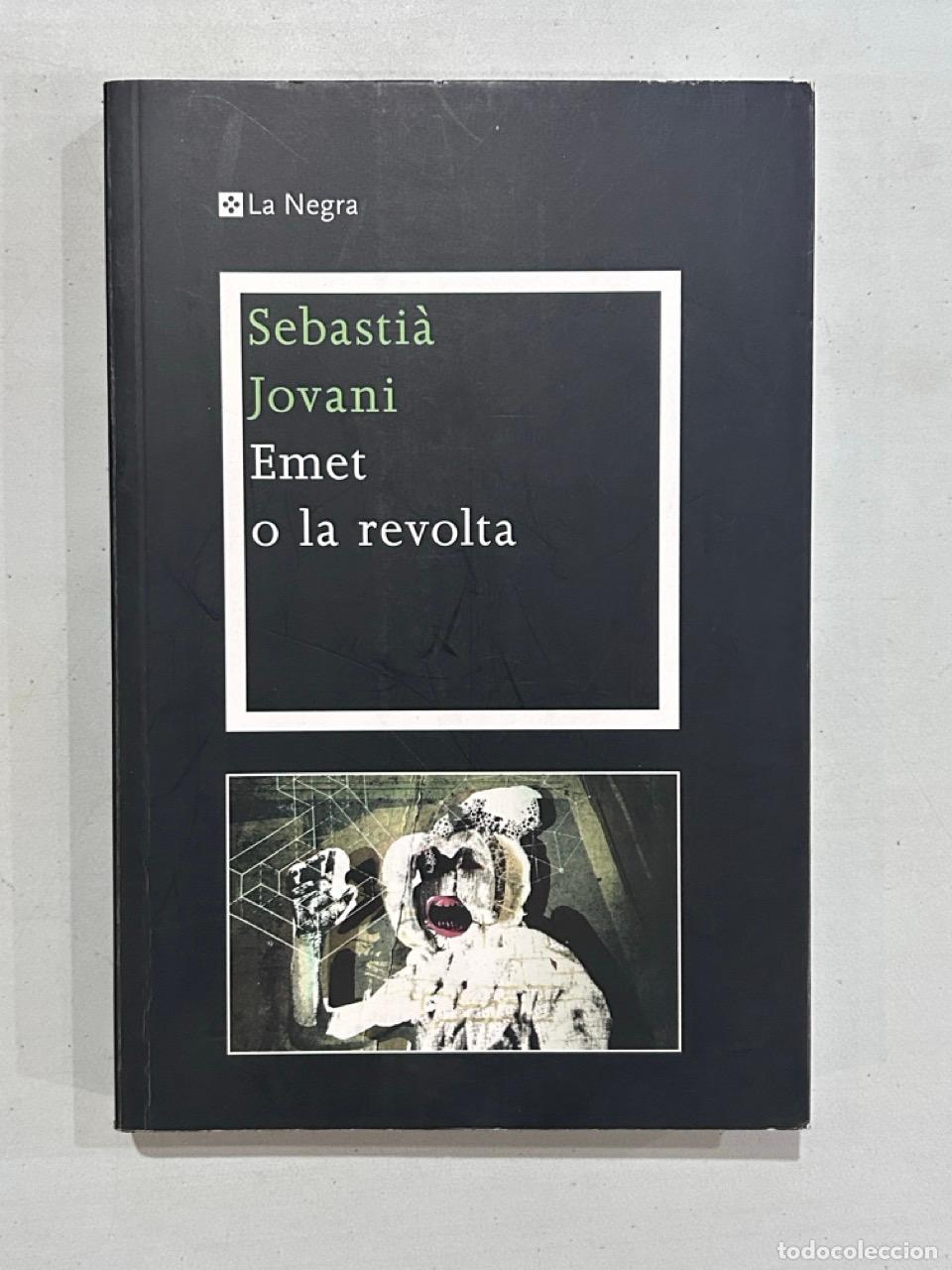 books: Sebasti&agrave; Jovani - Emet o la revolta