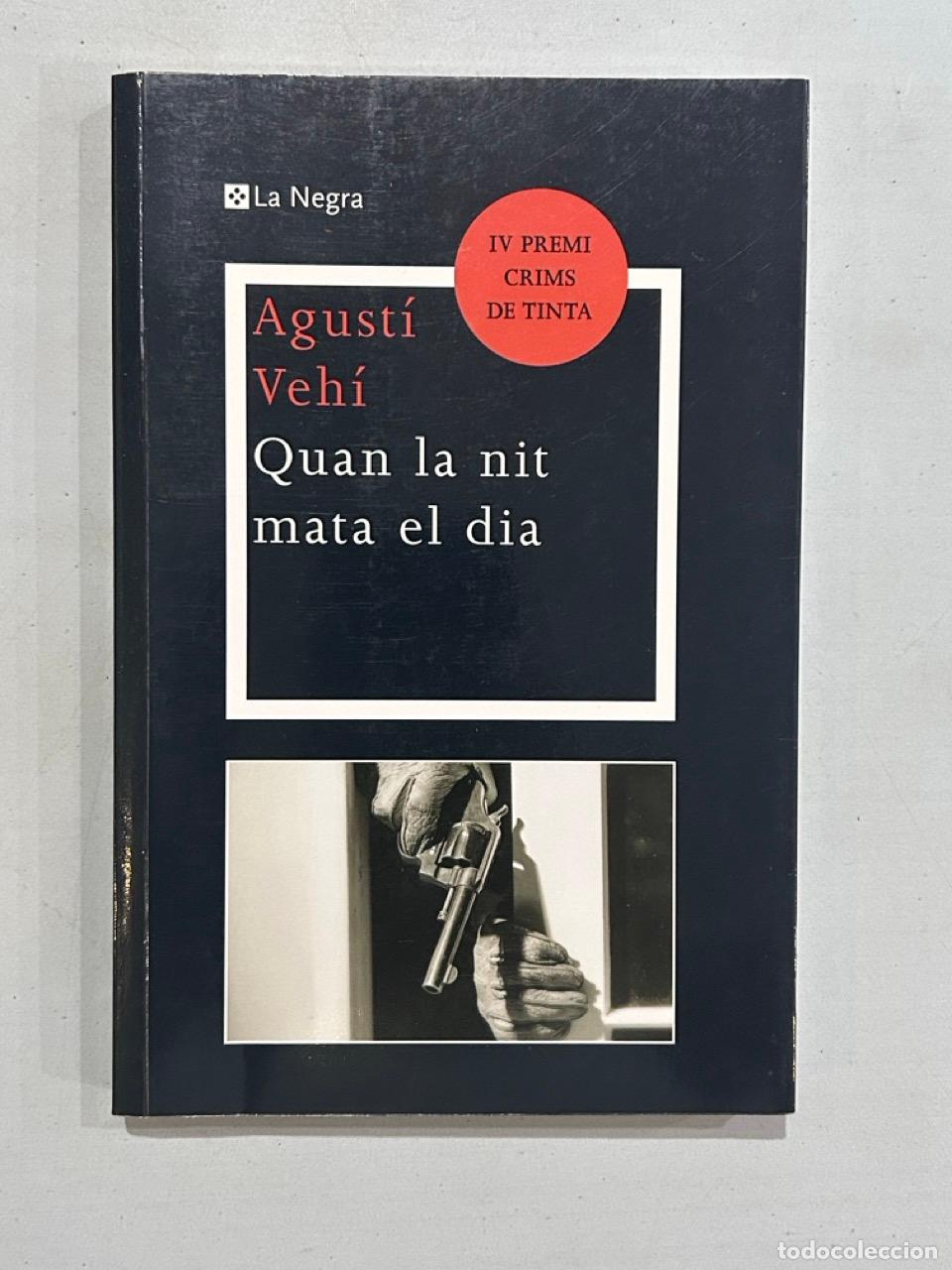 Libros: Agust&iacute; Veh&iacute; - Quan la nit mata el dia