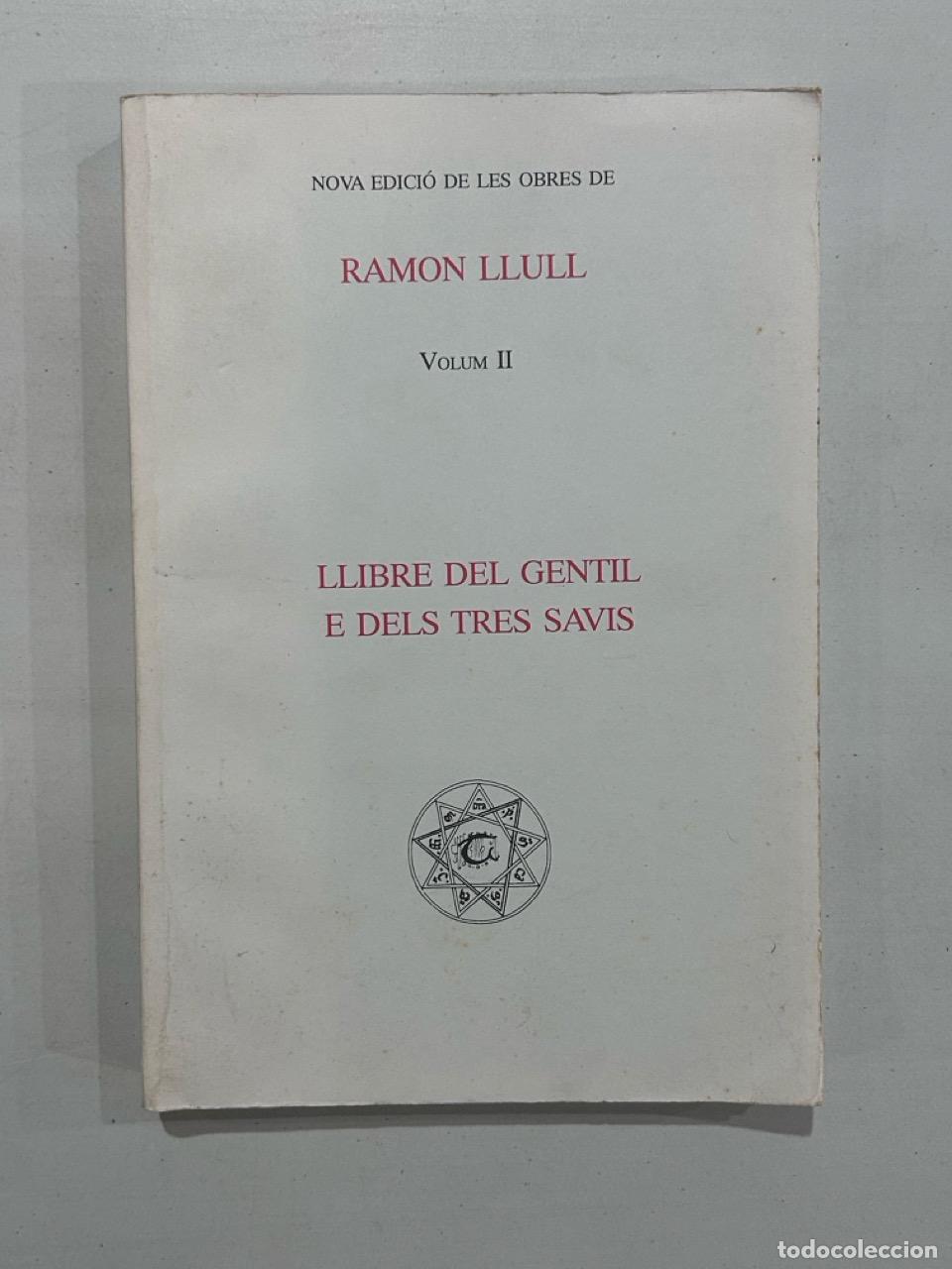 Libri di seconda mano: Ramon Llull - Llibre del gentil e dels tres savis