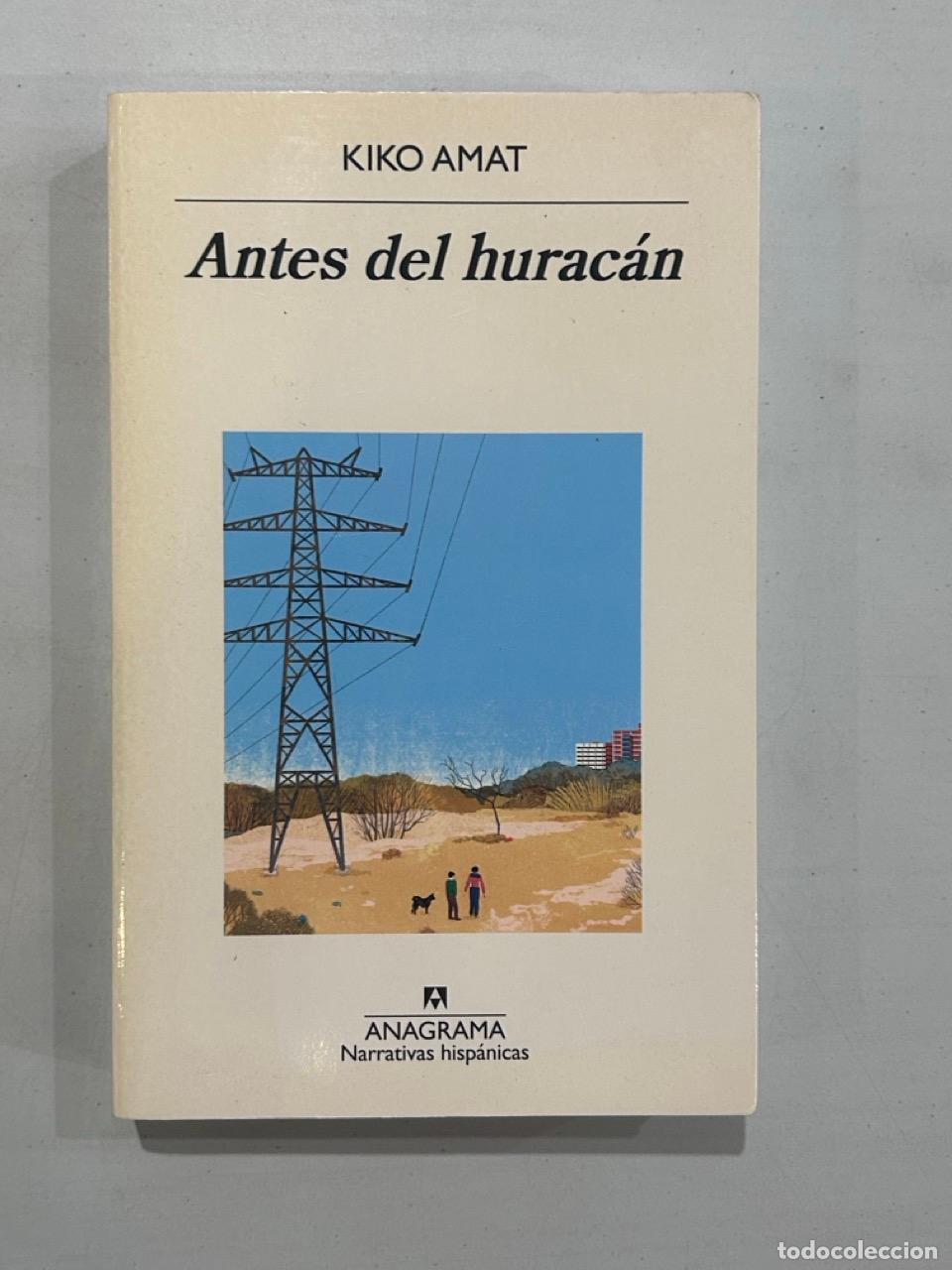 Libros: Kiko Amat - Antes del hurac&aacute;n